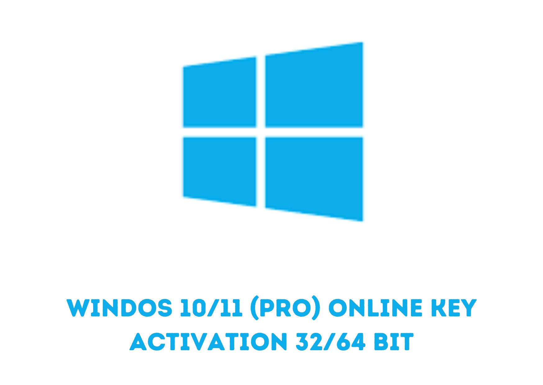 Windows 10/11 (PRO) ONLINE KEY ACTIVATION 32/64 BIT