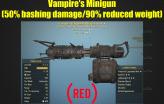 Vampire's Minigun (50% bashing damage/90% reduced weight)
