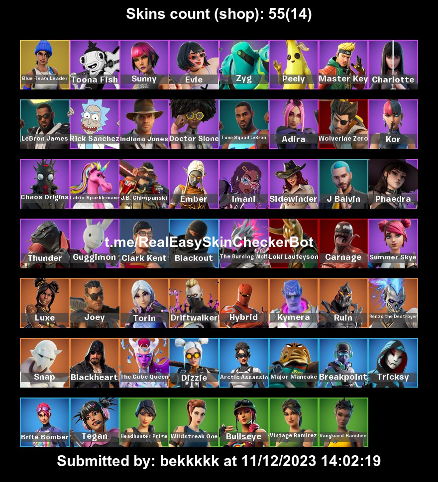 Fortnite 55 skins . Chaos origins ,. Rick sancehz . Tune Squad LeBron .  Carnage . Tricksy . Driftwalker Lebron jamses Zu41 - iGV