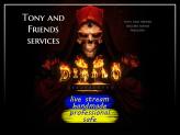 [Tony and Friends][D2R] any Diablo 2 Resurrected services with *STREAM* read description!