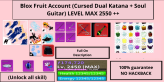 ( bloxfruits ) حساب Godhuman لعنة مزدوجة كاتانا ( CDK ) + الروح الغيتار ( SG ) | أفضل صفقة