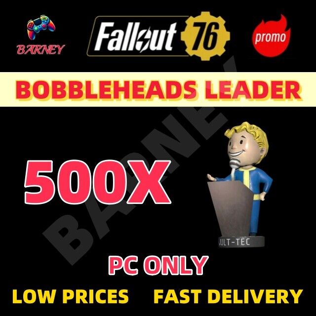 500X BOBBLEHEADS LEADER - Fallout 76 - Fast Deliver - PC Only
