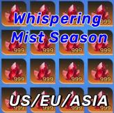 [SS4] Whispering Mist Season (EU/US/ASIA) 1 unit = 100 Flame Elementium