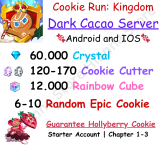Dark Cacao 60.000 Crystal + Hollyberry Cookie + 120-170 Cookie Cutter + 12.000 Rainbow Cube + Random 6-10 Epic