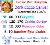 Dark Cacao 60.000 Crystal + Frost Queen Cookie + 120-170 Cookie Cutter + 12.000 Rainbow Cube + Random 6-10 Epic