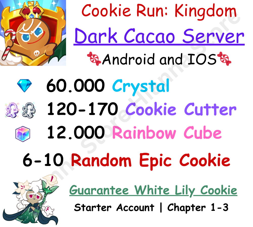 Dark Cacao 60.000 Crystal + White Lily Cookie + 120-170 Cookie Cutter + 12.000 Rainbow Cube + Random 6-10 Epic