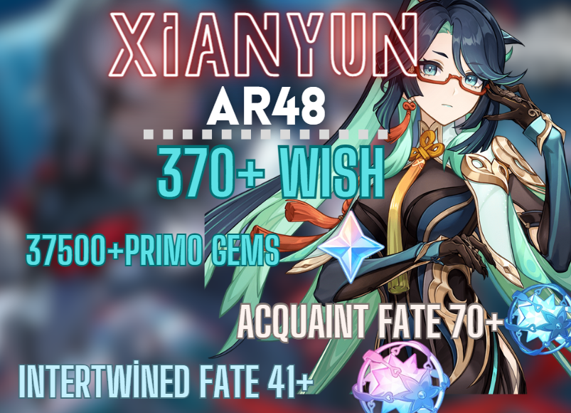 EU / AR48 Xianyun / 370 + Желание / 37500 + Начальное сердце