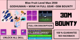 [Blox Fruits] [30M BOUNTY ACCOUNT] Godhuman + V4 Mink FG + CDK | LEVEL MAX 2550