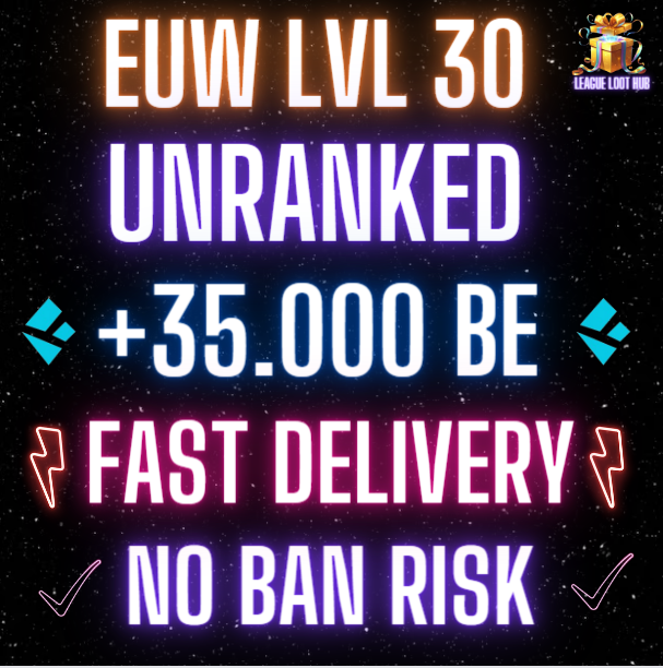 EUW│+35k BE Level 30│Low risk of ban│Warranty│All details in Description